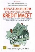 Kepastian Hukum Dalam Penyelesaian Kredit Macet