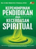 Kepemimpinan Pendidikan Dan Kecerdasan Spiritual