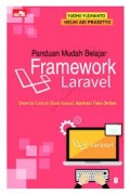 Panduan Mudah Belajar Framework Laravel
