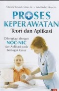 Proses Keperawatan Teori Dan Aplikasi