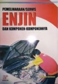 Pemeliharaan /Servise Enjin dan Komponen Komponennya