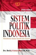 Sistem Politik Indonesia :Pemahaman Secara Teoritik Dan Empirik