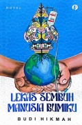 Lekas Sembuh Manusia Bumiku