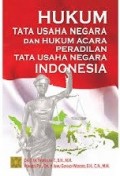 Hukum Tata Usaha Negara Dan Hukum Acara Peradilan Tata Usaha Negara Indonesia