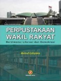 Perpustakaan Wakil Rakyat Berdimensi Literasi Dan Demokrasi