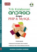 Trik Kolaborasi Android Dengan PHP & Mysql