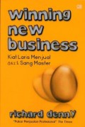 Winning New Business
Kiat Laris Menjual Dari Sang Master