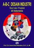 A-B-C Desain Industri 
Teori dan Praktek di Indonesia
