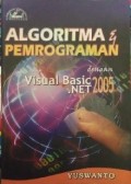 Algoritma & Pemrograman Dengan Visual Basic Net.2005