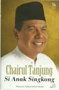 Chairul Tanjung Si Anak Singkong