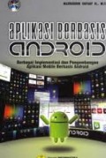 Aplikasi Berbasis Android Berbagai Implementasi dan Pengembangan Apliksi Mobile Berbasis Android
