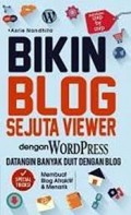 Bikin Blog Sejuta Viewer dengan Wordpress