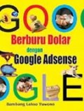 Berburu Dolar dengan Google Adsense