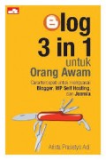 Blog 3 in 1 untuk Orang Awam