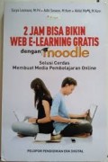 2 Jam Bisa Bikin Web E-Learning Gratis dengan Moodle