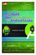 Let's Build Your Android Apps With Android Studios