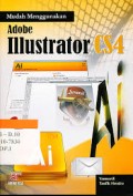 Mudah Menggunakan Adobe Ilustrator CS4