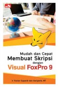 Mudah dan Cepat Membuat Skripsi dengan Visual Foxpro 9