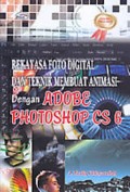 Rekayasa FotoDigital dan Teknik Memebuat Animasi dengan Adobe  Photoshop CS 6