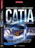 Mendesain Oobjek 2& 3 Dimensi dengan CATIA (Computr Aided three Dimensional Interactive Application)