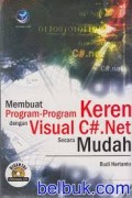 Membuat Program-program Keren dengan Visual C#.Net Secara Mudah