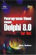 Pemrograman Visual dengan Delphi 8.0 for Net