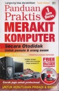 Panduan Praktis Merakit Komputer Secara Otodidak untuk Orang Pemula & Orang Awam