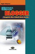 Serba Serbi Blogger 
Mengelola Situs Pribadi Murah Meriah