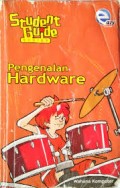 Student Guide Series Pengenalan Hardware
