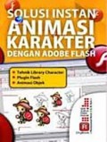 Solusi Instan Animasi Karakter dengan Adobe Flash