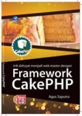 Trik Dahsyat Menjadi Web Master Dengan Framework Cake PHP