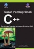 Dasar Pemrograman C++ Disertai dengan Pengenalan Pemrograman Berorientasi Objek
