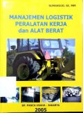 Manajemen Logistik Peralatan Kerja dan Alat Berat