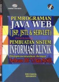 Pemrograman java web (JSP, JSTL & servlet) tentang pembuatan sistem informasi klinik  dan Mysql