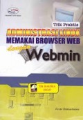 Trik Praktis Administrasi Linux Memakai Browser Web dengan Webmin