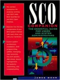 SCO Companion the essential Guide For Users and system Administrators