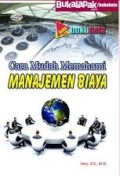 Cara Mudah Memahami Manajemen Biaya