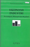 Ekonomi Industri 
Persaingan, Monopoli dan Regulasi
