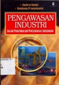 Pengawasan Industri Dalam Pengendalian Pencemaran Lingkungan