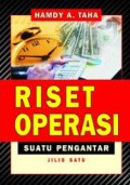 Riset Operasi Suatu Pengantar Jil. 1