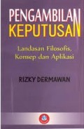 Pengambilan Keputusan, landasan Filosofis Konsep dan Aplikasi