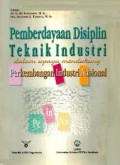 Pemberdayaan Disiplin Teknik Industri Dalam Upaya Mendukung Perkembangan Industri Nasional