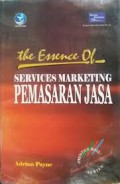 The Essence Of  services Marketing Pemasaran Jasa