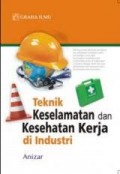 Teknik keselamtan Dan kesehatan kerja di industri