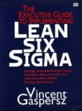 The Executive Guide To Emplementing Lean Six Sigma