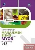 Solusi Lengkap Manajemen Bisnis Dengan Myob Accounting v18