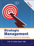 Strategic Management : Sustainable Competitive Advantages