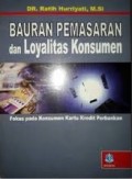 Bauran Pemasaran Dan Loyalitas Konsumen