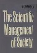 The Scientific Management Of Society