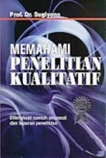 Memahami Penelitian Kualitatif
